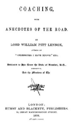 [Gutenberg 43093] • Coaching, with Anecdotes of the Road